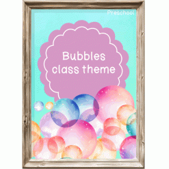 Bubbles class theme - Preschool