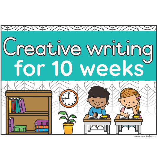 Creative Writing Prompts - 10 weeks