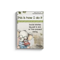 This is how I do it - Social stories - My pet is sick or has passed away